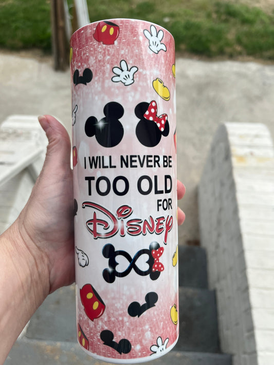 I will never be too old grumpy 20oz stainless steel tumbler