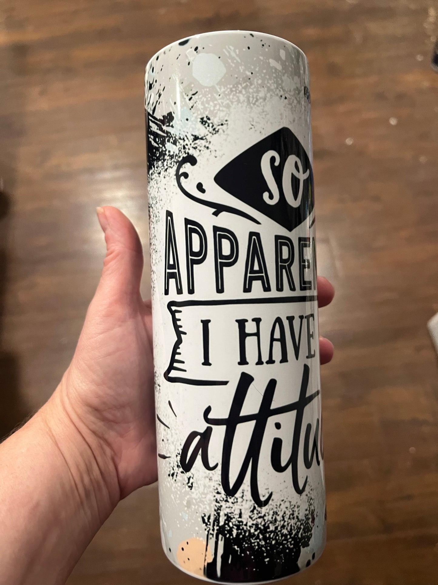 So apparently I have an attitude 20oz stainless steel tumbler